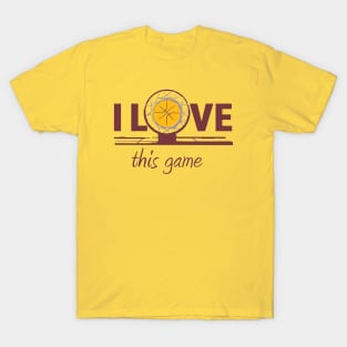 I love this game T-Shirt